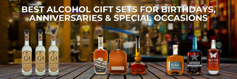 Best Alcohol Gift Sets for Birthdays, Anniversaries & Special Occasions