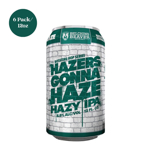 Belching Beaver Hazers Gonna Haze IPA Beer 12 fl oz 6pk