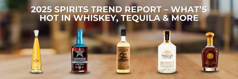 2025 Spirits Trend Report – What’s Hot in Whiskey, Tequila & More